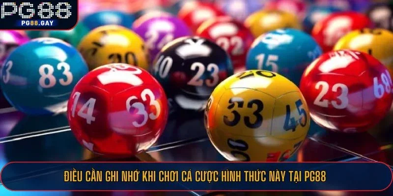 Điều cần ghi nhớ khi chơi cá cược hình thức này tại PG88