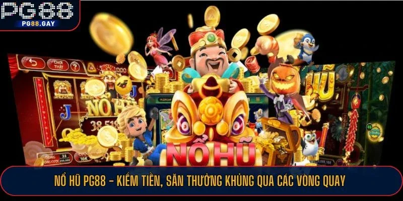 Nổ Hũ PG88
